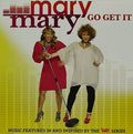 Mary Mary: Go Get It - CD