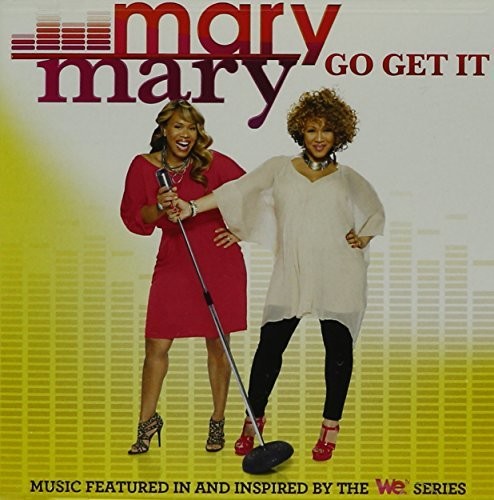 Mary Mary: Go Get It - CD