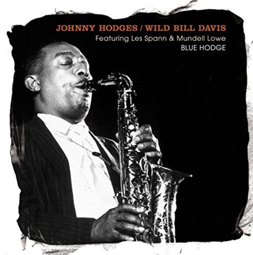 Hodges, Johnny / Davis, Wild Bill: Featuring Less Spann & Mundell Lowe  ( CD )