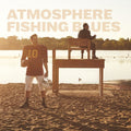 Atmosphere: Fishing Blues - Vinyl
