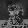 Taint: Strange Feeling Shit Coming - Vinyl