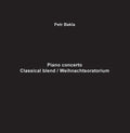 Petr Bakla: Piano Concerto - Classical Blend / Weihnachtsoratm - Vinyl