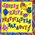 Shonen Knife: Pretty Little Baka Guy - VINYL