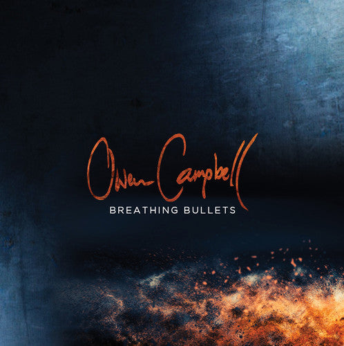 Owen Campbell: Breathing Bullets  ( CD )