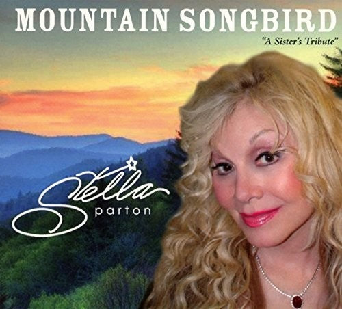 Stella Parton: Mountain Songbird  ( CD )