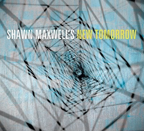 Shawn New Tomorrow Maxwell: Shawn Maxwell's New Tomorrow - CD
