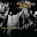 Paul Jones Wine: Stop Arguing Ove Me - Vinyl