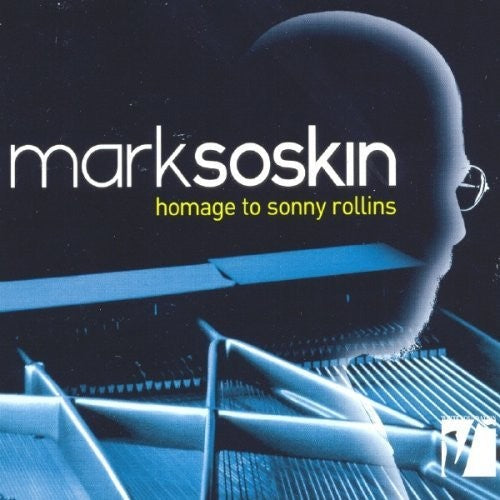 Mark Soskin: Homage To Sonny Rollins - CD