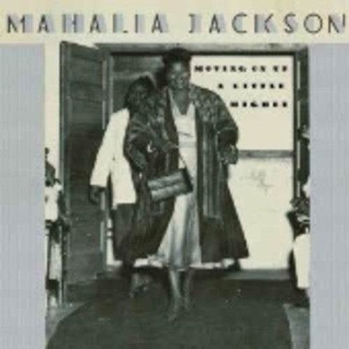 Mahalia Jackson: Moving Up A Little Higher  ( CD )