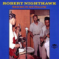 Robert Nighthawk: Bricks In My Pillow - Vinyl
