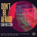 Tami Neilson: Don't Be Afraid  ( CD )