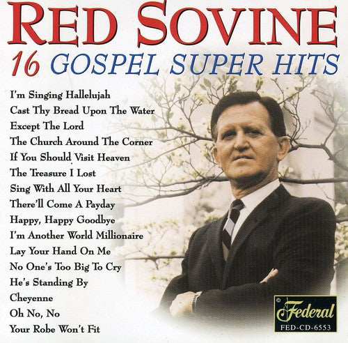 Red Sovine: 16 Gospel Super Hits  ( CD )