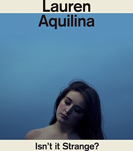 Lauren Aquilina: Isn't It Strange - CD