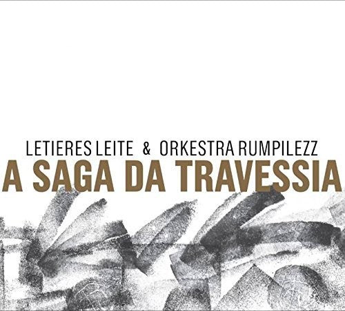 Letieres Leite: Saga Da Travessia  ( CD )