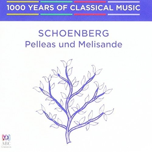 Edo de Waart: Schoenberg: Pelleas Und Melisande - 1000 Years Of  ( CD )