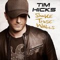 Tim Hicks: Shake These Walls  ( CD )