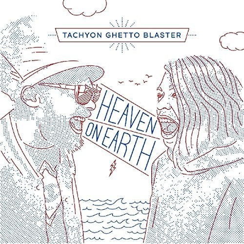 Tachyon Ghetto Blaster: Heaven On Earth  ( CD )