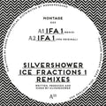 Silvershower: Ice Fractions 1 Remixes - 12-INCH SINGLE