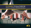 Schumann / Bianconi, Philippe: Schumann: Papillons, Carnaval & Davidsbundlertanze  ( CD )