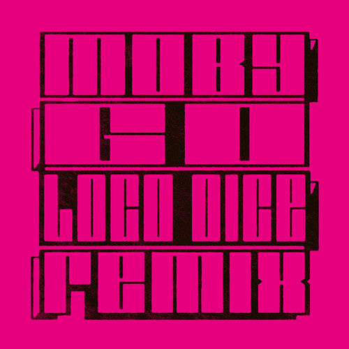 Moby: Go (loco Dice Remix) - 12-INCH SINGLE