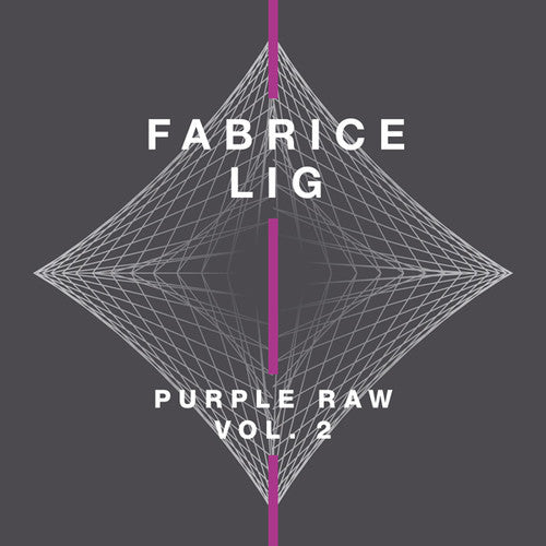 Fabrice Lig: Purple Raw 2 - 12-INCH SINGLE