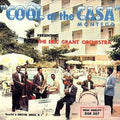 Eric Grant Orchestra: Cool At The Casa Montego - VINYL
