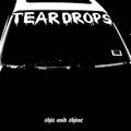 Shit and Shine: Teardrops - Vinyl