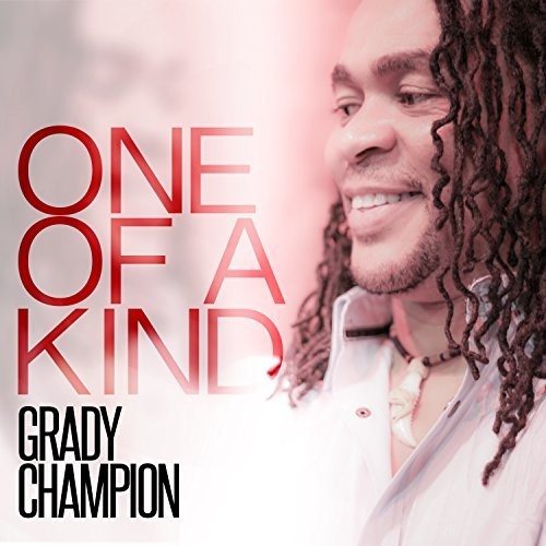 Grady Champion: One Of A Kind  ( CD )