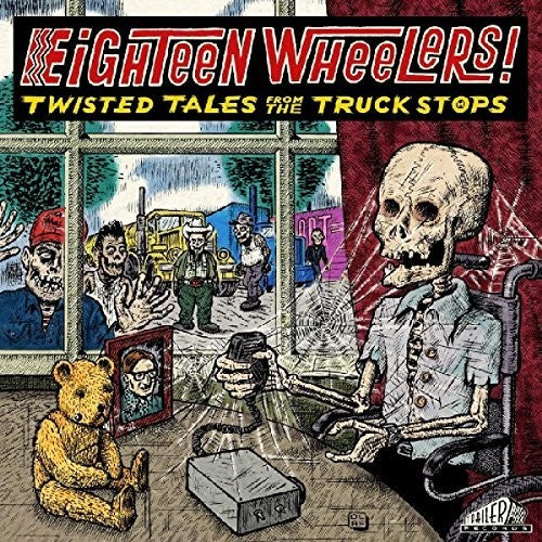 Various Artists: Eighteen Wheelers - Twisted Tales From / Various - Vinyl