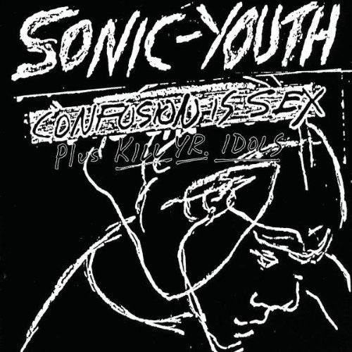 Sonic Youth: Confusion Is Sex - VINYL