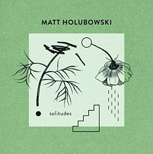 Matt Holubowski: Solitudes - Vinyl