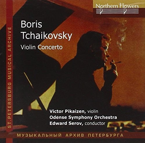 Pikayzen / Serov: Boris Tchaikovsky - Violin Concerto  ( CD )