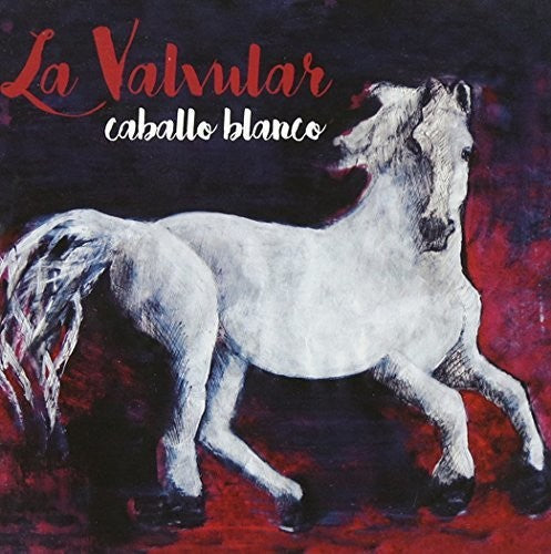 La Valvular: Caballo Blanco - CD