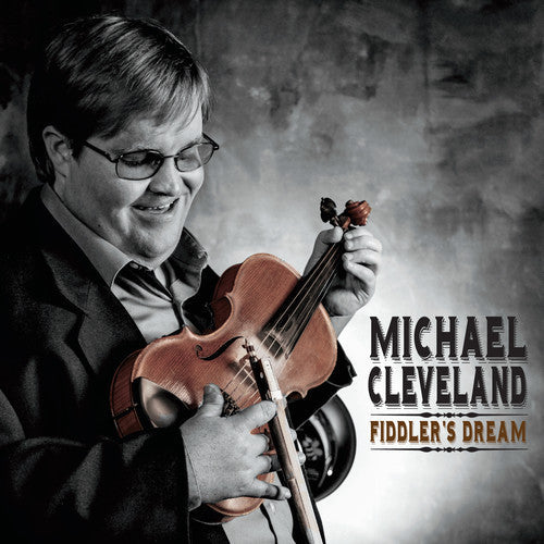 Michael Cleveland: Fiddler's Dream  ( CD )