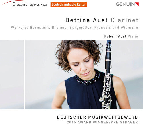 Bernstein / Brahms / Aust: Bettina Aust Clarinet  ( CD )