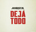 Mariscal: Deja Todo - CD