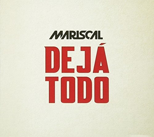 Mariscal: Deja Todo - CD