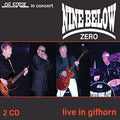 Nine Below Zero: Live In Gifhorn  ( CD )