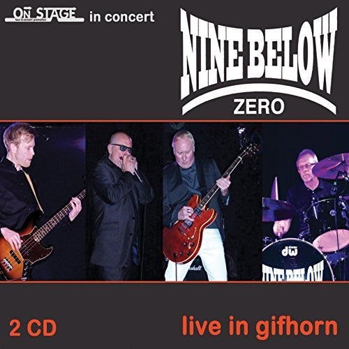 Nine Below Zero: Live In Gifhorn  ( CD )
