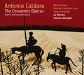 Caldara / Espada / Gonzalez Toro / Fernandes, J.: Antonio Caldara: The Cervantes Operas  ( CD )