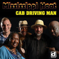 Mississippi Heat: Cab Driving Man  ( CD )