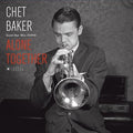 Chet Baker: Guest Star: Bill Evans - Alone Together - VINYL