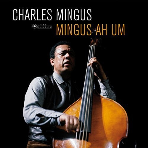 Charles Mingus: Ah Um - VINYL