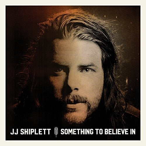 J.J. Shiplett: Something To Believe In  ( CD )