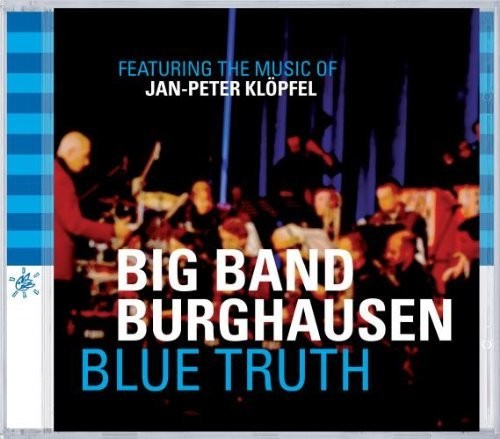 Big Band Burghausen / Various: Blue Truth - CD