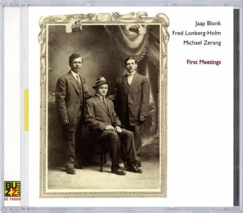 Blonk / Zerang / Lonberg-Holm / Various: First meetings - CD