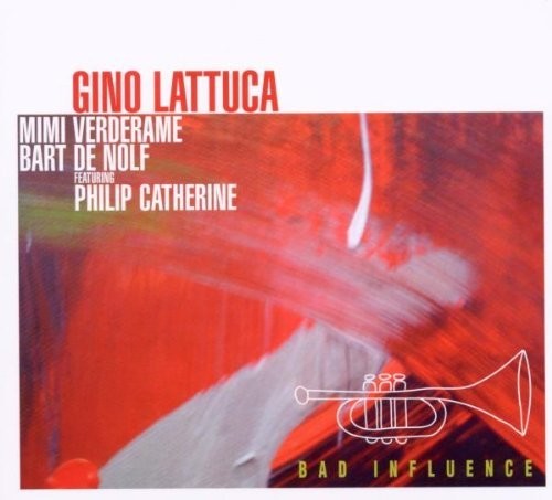 Lattuca / Verderame / De Nolf / Various: Bad Influence - CD