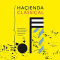 Park, Graeme / Pickering, Mike: Hacienda Classical  ( CD )