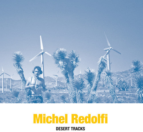 Michel Redolfi: Desert Tracks  ( CD )