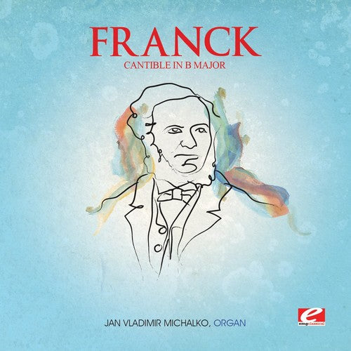 Franck: Cantible B Maj Trois Pieces  ( CD )